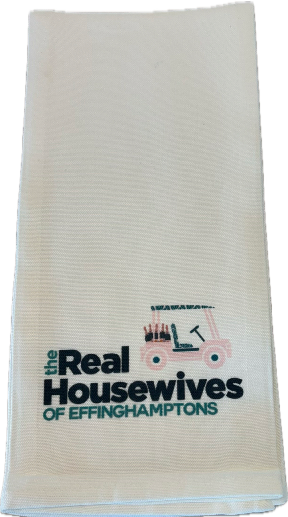 Real Housewives of Effinghamptons Kitchen towel